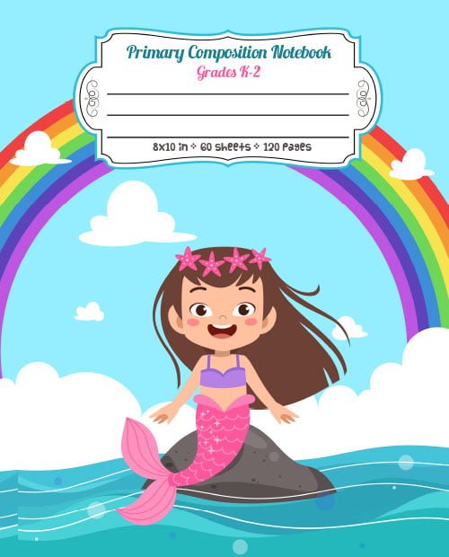 Mermaid and Rainbow - Primary Composition Notebook Grades K-2 - Full Page Handwriting Practice Paper with Dashed Midline