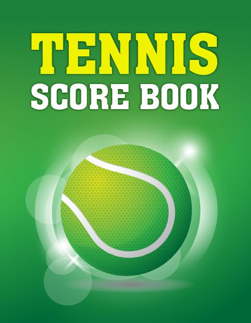 Tennis Score Book: Game Record Keeper for Singles or Doubles Play | Tennis Ball on Green Design
