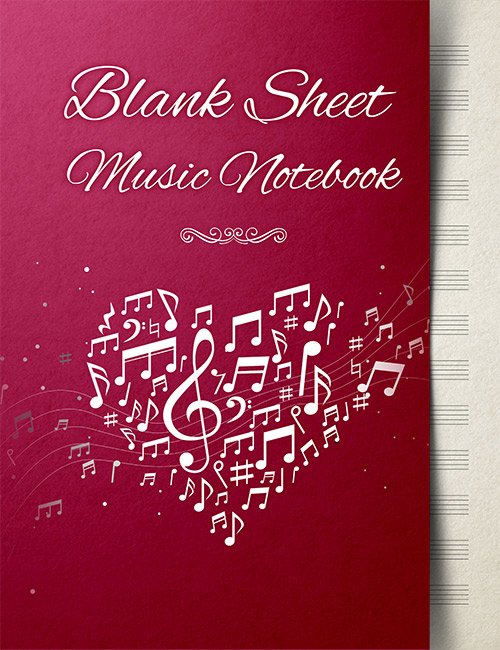 Blank Sheet Music Notebook: Music Manuscript Paper | Heart with Music Notes Design (Music Composition Books)