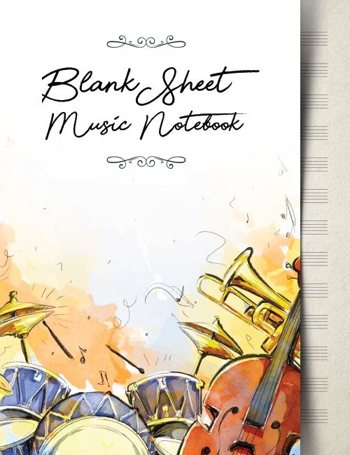 Blank Sheet Music Notebook: Music Manuscript Paper | Orchestra Instruments (Music Composition Books)