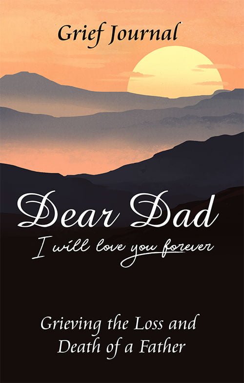 Dear Dad Grief Journal with a sunset over mountains design, for grieving the loss and death of a father