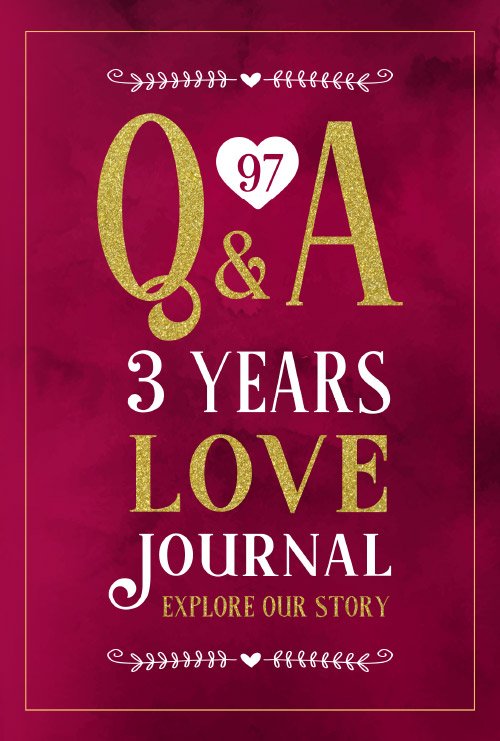 97 Q&A 3 Years Love Journal: Explore Our Story | Elegant Gold and Red Design (Memory Journal for Couples)