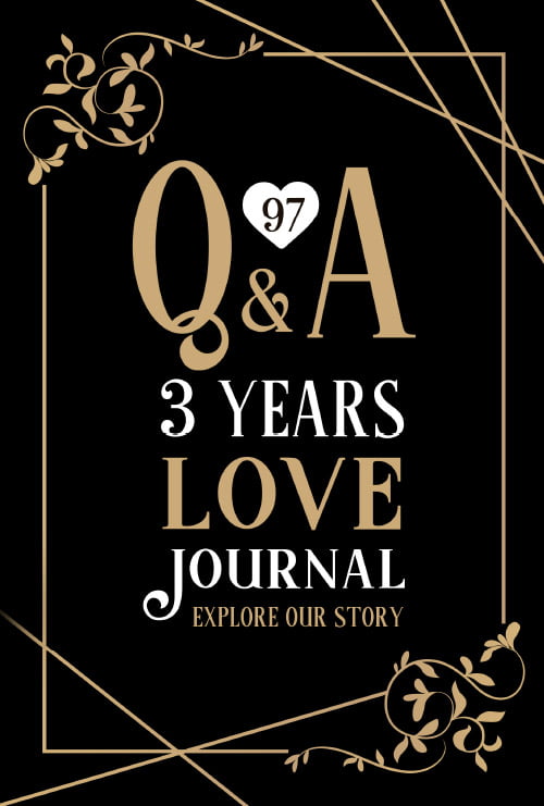 97 Q&A 3 Years Love Journal: Explore Our Story | Elegant Ornaments and Black Background (Memory Journal for Couples)