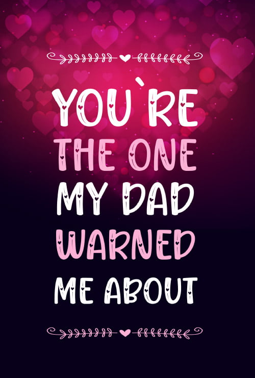 You're The One My Dad Warned Me About: 97 Questions For Loving Couples Journal (Fun Valentine Day Journals)