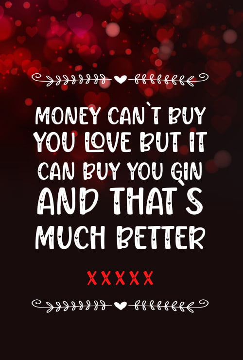 Money Can't Buy You LOVE But It Can Buy You Gin And That's Much Better: 97 Questions For Loving Couples Journal (Fun Valentine Day Journals)