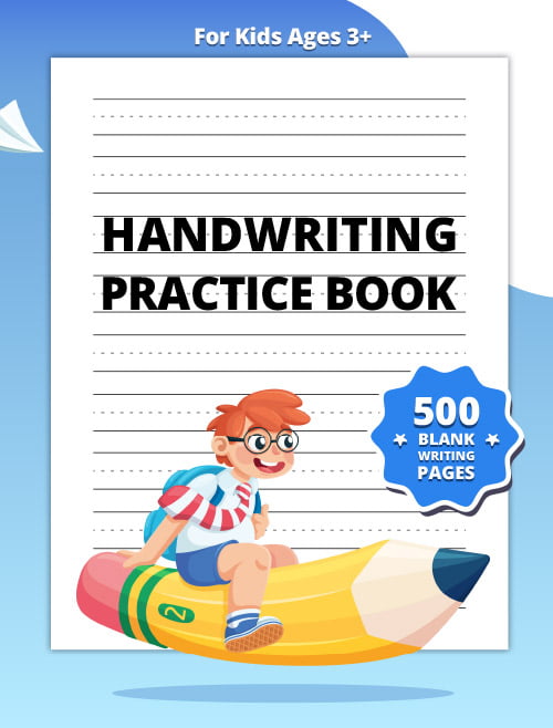 Handwriting Practice Book: 500 Blank Writing Pages with Lines for Handwriting Practice