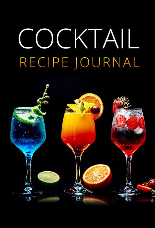 Cocktail Recipe Diary: 100 pages Blank Cocktail Recipes Organizer (Cocktail Mixologist Notebook)