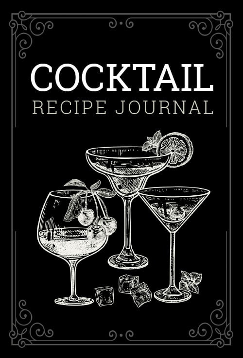 Cocktail Recipe Log Book: 100 pages Your Custom Mixed Drink Classic Design Recipe Book (Cocktail Mixologist Notebook)