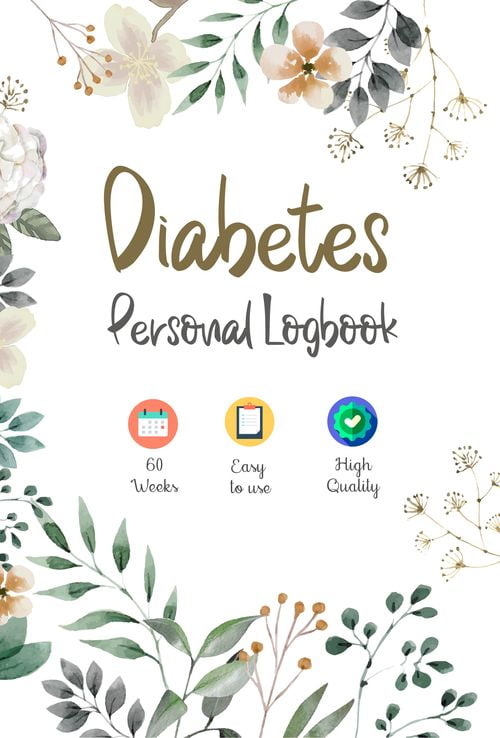 Diabetes Personal Logbook: Blood Sugar Readings Journal for Women - Track Before & After Meals and Bedtim