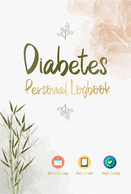 Diabetes Personal Logbook: Blood Sugar Daily Tracker for 60 Weeks - Perfect for Kids, Grandparents, Men & Women